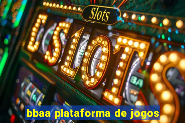 bbaa plataforma de jogos